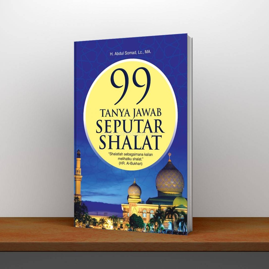 ETALASE 44 – 99 Tanya Jawab Seputar Shalat (Ust.Abdul Somad)
