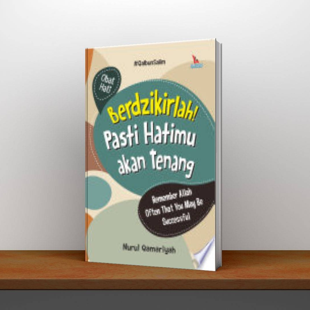 ETALASE 68 – Berdzikirlah! Pasti Hatimu akan Tenang