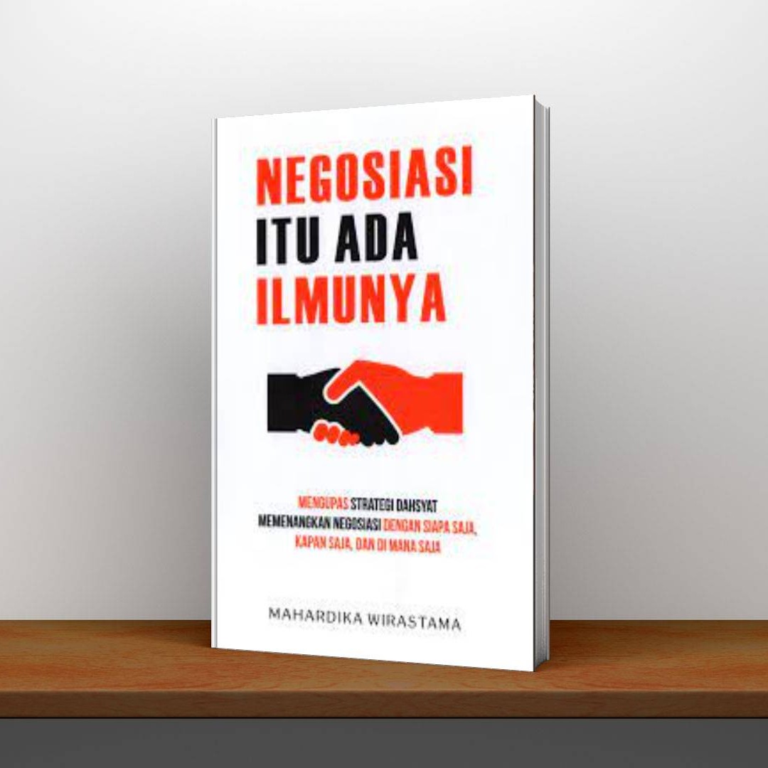 ETALASE 40 – Negosiasi Itu Ada Ilmunya