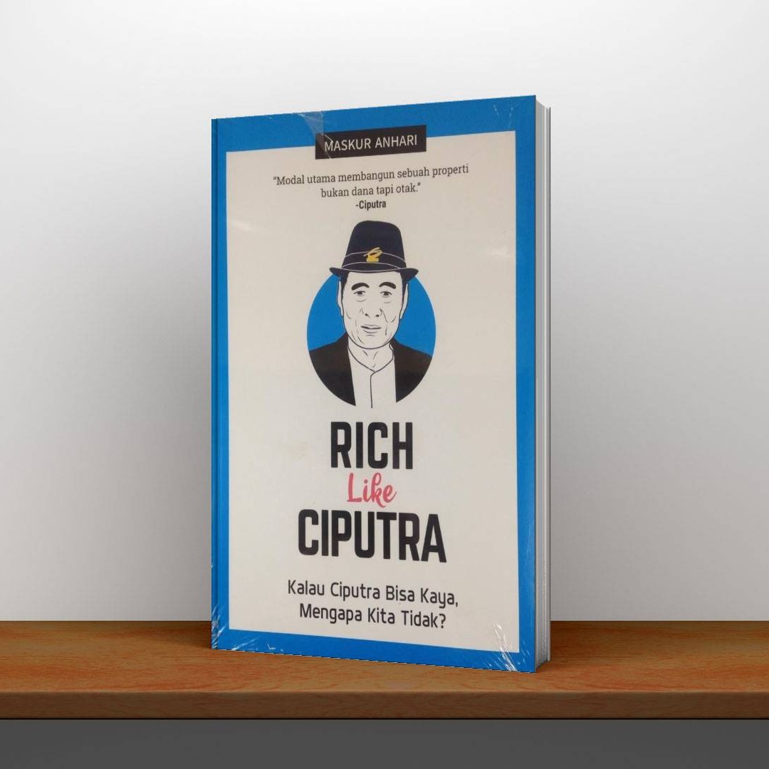 ETALASE 32 – Rich Like Ciputra (Kalau Ciputra Bisa Kaya, Mengapa Kita Tidak)