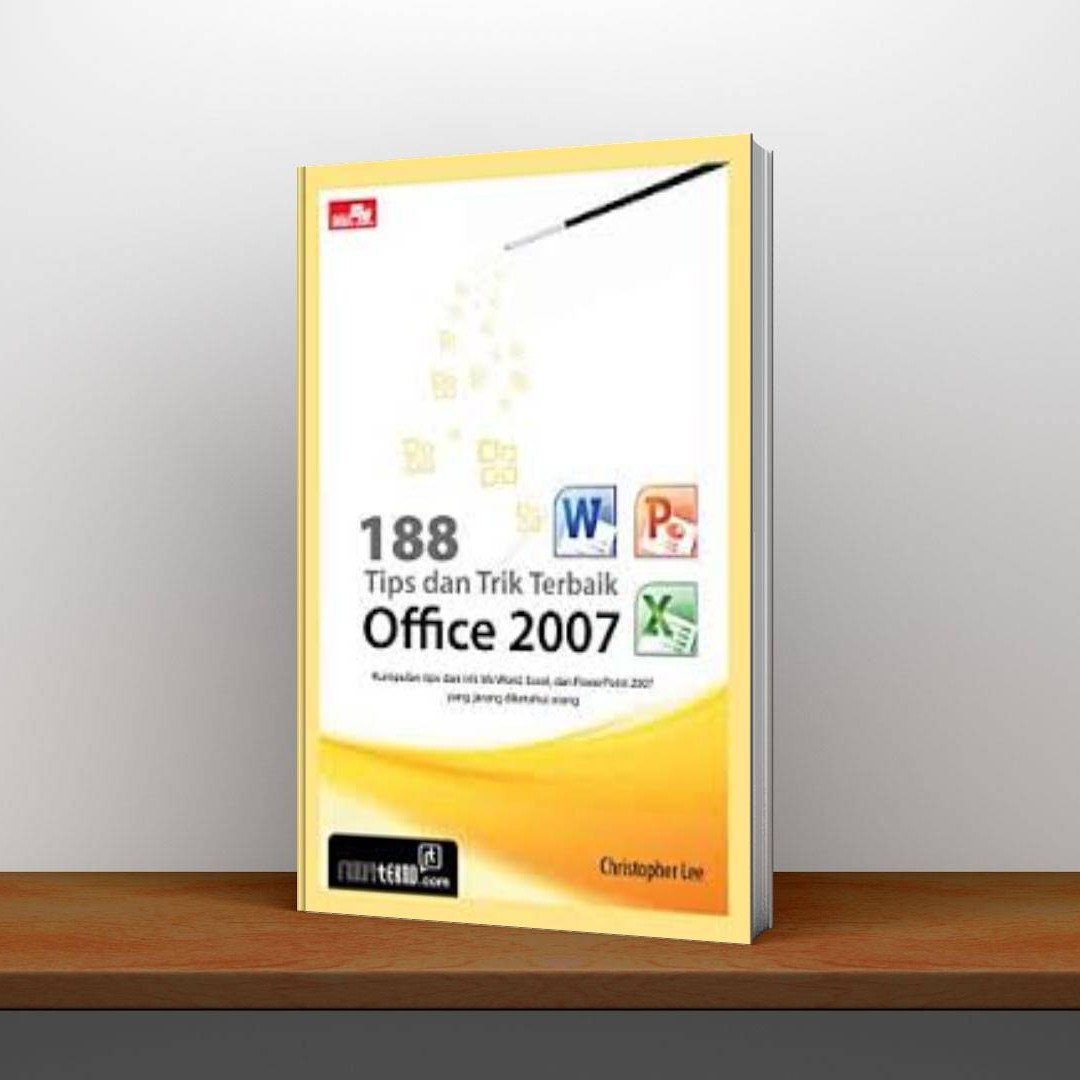 ETALASE 56 – 188 Tips dan Trik Terbaik Office 2007